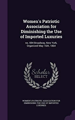 Women's Patriotic Association for Diminishing the Use of Imported Luxu cover