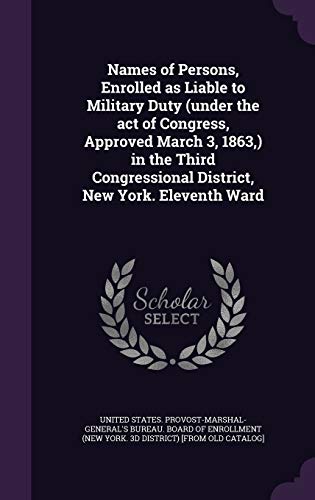 Names of Persons, Enrolled as Liable to Military Duty (under the act o cover