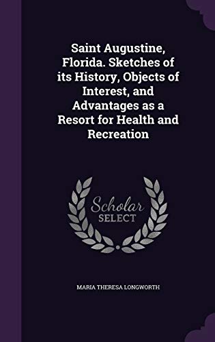 Saint Augustine, Florida. Sketches of its History, Objects of Interest cover