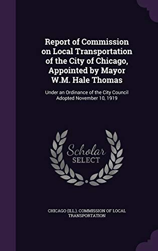 Report of Commission on Local Transportation of the City of Chicago, A cover