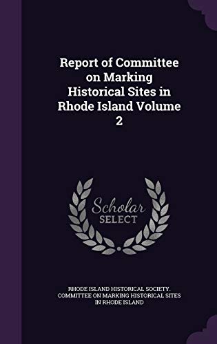 Report of Committee on Marking Historical Sites in Rhode Island Volume cover