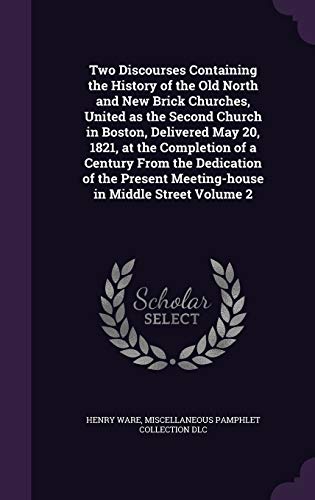 Two Discourses Containing the History of the Old North and New Brick C cover