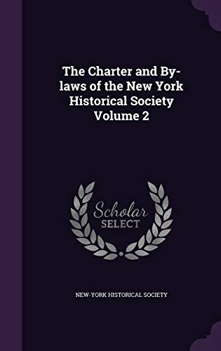The Charter and By-laws of the New York Historical Society Volume 2 cover
