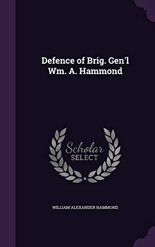 Defence of Brig. Gen'l Wm. A. Hammond cover