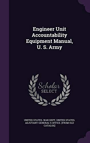 Engineer Unit Accountability Equipment Manual, U. S. Army cover
