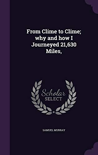 From Clime to Clime; why and how I Journeyed 21,630 Miles, cover