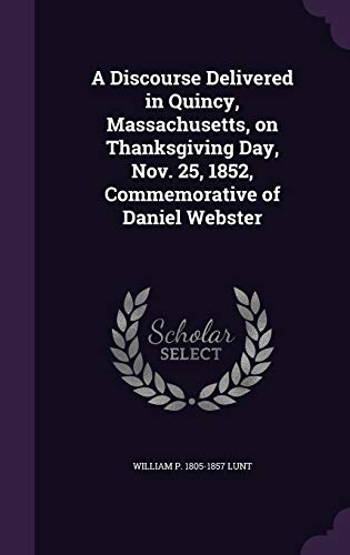 A Discourse Delivered in Quincy, Massachusetts, on Thanksgiving Day, N cover