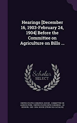 Hearings [December 16, 1903-February 24, 1904] Before the Committee on cover