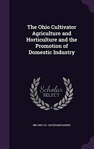 The Ohio Cultivator Agriculture and Horticulture and the Promotion of cover