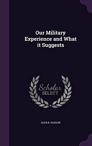 Our Military Experience and What it Suggests cover
