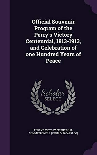 Official Souvenir Program of the Perry's Victory Centennial, 1813-1913 cover
