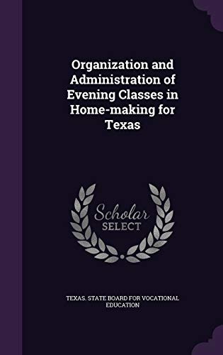 Organization and Administration of Evening Classes in Home-making for cover