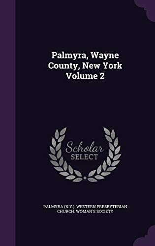 Palmyra, Wayne County, New York Volume 2 cover