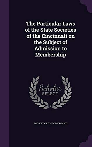 The Particular Laws of the State Societies of the Cincinnati on the Su cover
