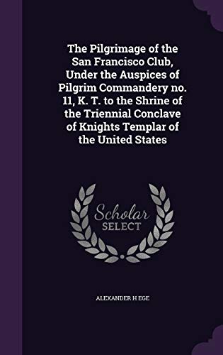 The Pilgrimage of the San Francisco Club, Under the Auspices of Pilgri cover