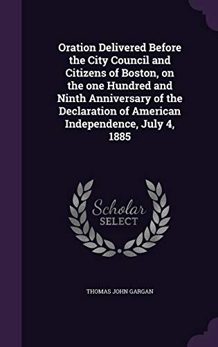 Oration Delivered Before the City Council and Citizens of Boston, on t cover