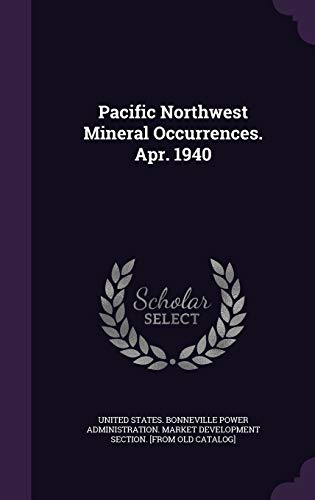 Pacific Northwest Mineral Occurrences. Apr. 1940 cover