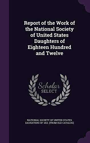 Report of the Work of the National Society of United States Daughters cover