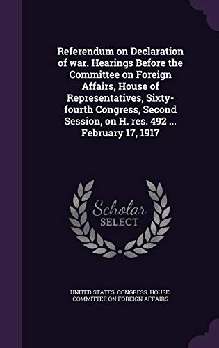 Referendum on Declaration of war. Hearings Before the Committee on For cover