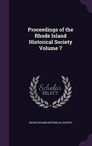Proceedings of the Rhode Island Historical Society Volume 7 cover