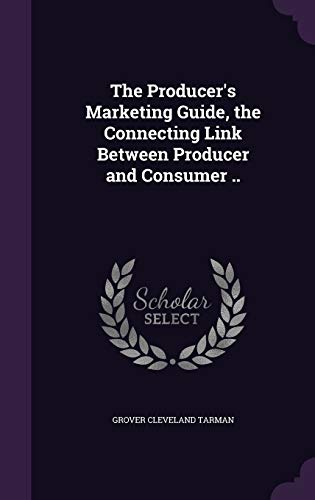 The Producer's Marketing Guide, the Connecting Link Between Producer a cover
