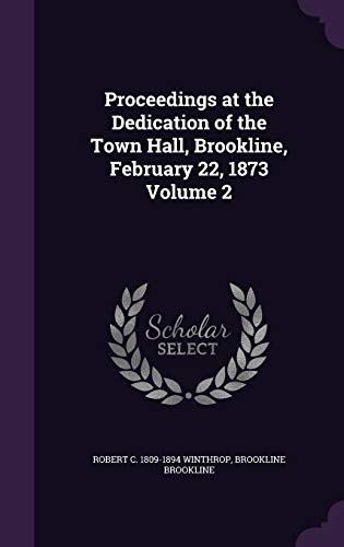 Proceedings at the Dedication of the Town Hall, Brookline, February 22 cover