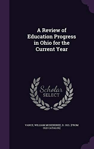 A Review of Education Progress in Ohio for the Current Year cover