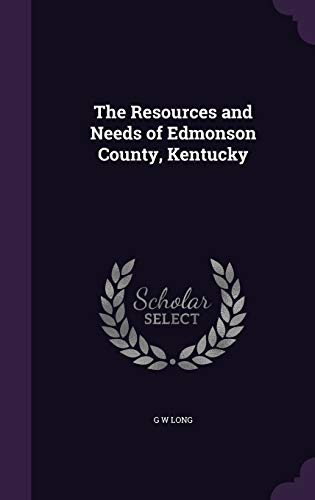The Resources and Needs of Edmonson County, Kentucky cover