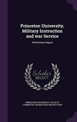 Princeton University, Military Instruction and war Service cover