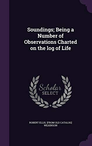 Soundings; Being a Number of Observations Charted on the log of Life cover