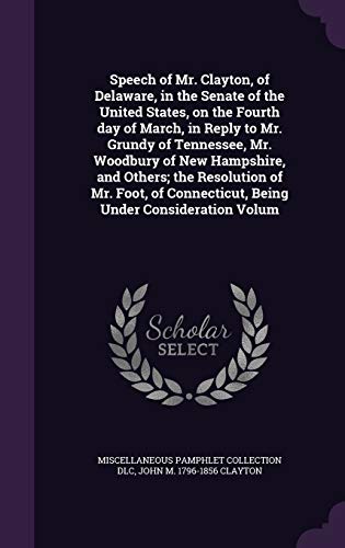 Speech of Mr. Clayton, of Delaware, in the Senate of the United States cover