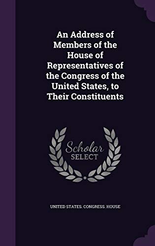An Address of Members of the House of Representatives of the Congress cover