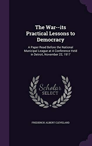 The War--its Practical Lessons to Democracy cover
