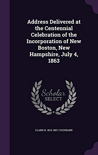 Address Delivered at the Centennial Celebration of the Incorporation o cover