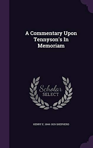 A Commentary Upon Tennyson's In Memoriam cover