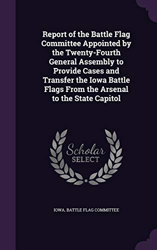 Report of the Battle Flag Committee Appointed by the Twenty-Fourth Gen cover
