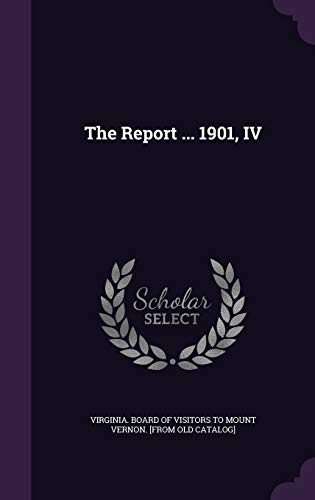 The Report ... 1901, IV cover