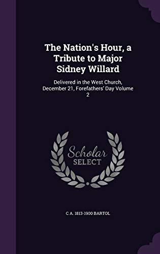 The Nation's Hour, a Tribute to Major Sidney Willard cover