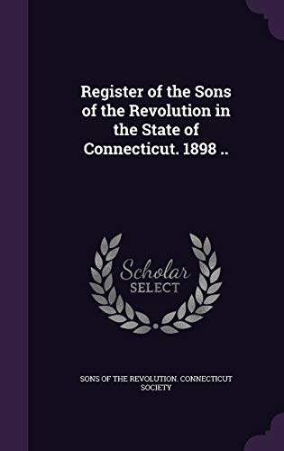 Register of the Sons of the Revolution in the State of Connecticut. 18 cover
