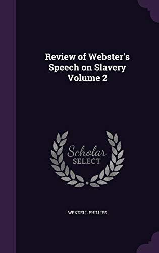 Review of Webster's Speech on Slavery Volume 2 cover
