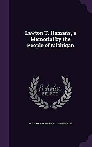Lawton T. Hemans, a Memorial by the People of Michigan cover