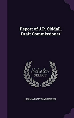 Report of J.P. Siddall, Draft Commissioner cover