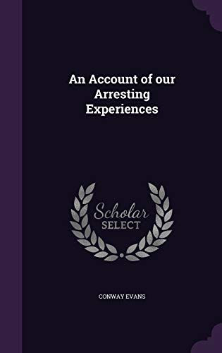 An Account of our Arresting Experiences cover