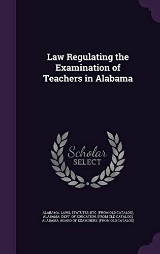 Law Regulating the Examination of Teachers in Alabama cover