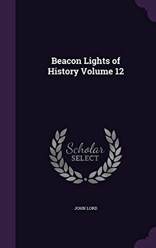 Beacon Lights of History Volume 12 cover