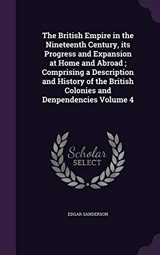 The British Empire in the Nineteenth Century, its Progress and Expansi cover