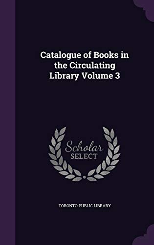 Catalogue of Books in the Circulating Library Volume 3 cover