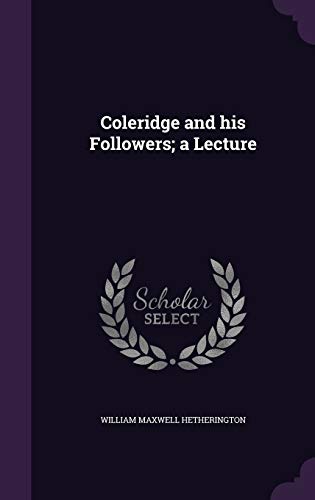 Coleridge and his Followers; a Lecture cover