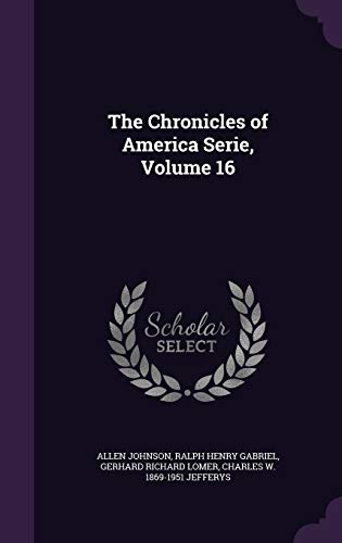 The Chronicles of America Serie, Volume 16 cover