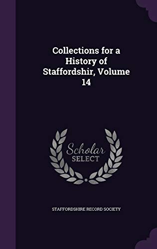 Collections for a History of Staffordshir, Volume 14 cover
